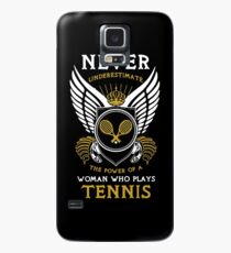 Never Underestimate the Power of a Woman Who Plays Tennis! Case/Skin for Samsung Galaxy