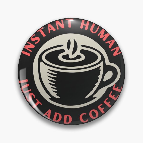 Artikelvorschau, Einfach Kaffee hinzufügen entworfen und verkauft von RoyalCanadianDesigns.