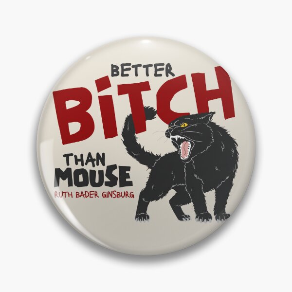 Item preview, Better Bitch than Mouse - RBG designed and sold by DesignCollectiv.