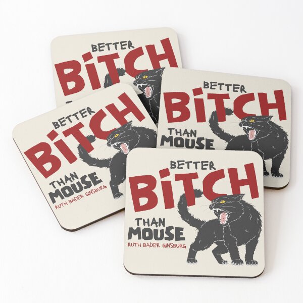 Item preview, Better Bitch than Mouse - RBG designed and sold by DesignCollectiv.