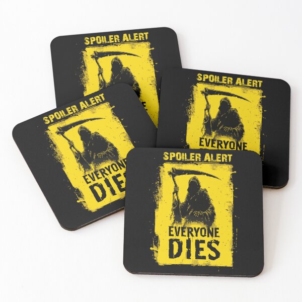 Item preview, Spoiler Alert – Everyone Dies designed and sold by drizzd.