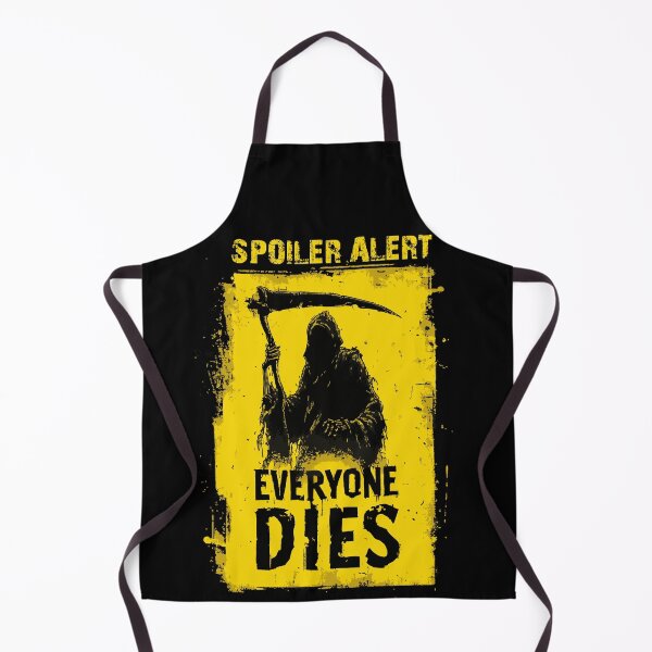 Item preview, Spoiler Alert – Everyone Dies designed and sold by drizzd.