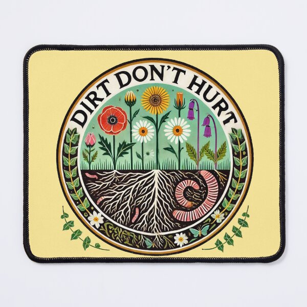 Item preview, Dirt Don't Hurt designed and sold by FrictionMaxxing.