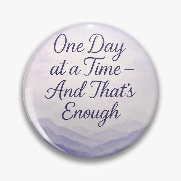 Item preview, One Day at a Time — And That’s Enough designed and sold by Stronger Than the Storm.