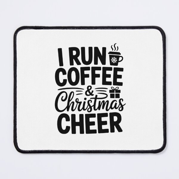 Item preview, i run on coffee and christmas cheer designed and sold by jkrphoto.