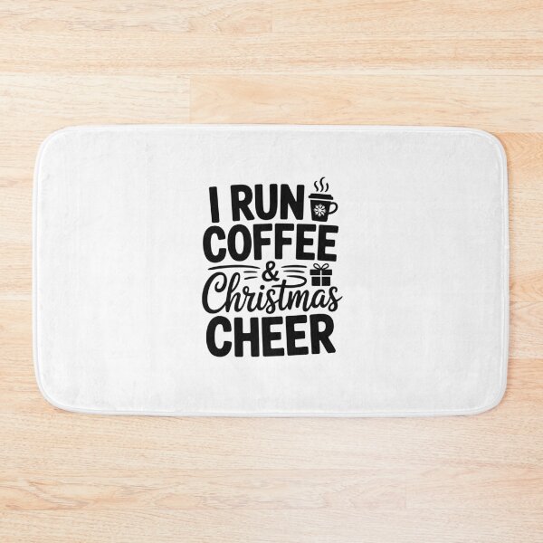 Item preview, i run on coffee and christmas cheer designed and sold by jkrphoto.