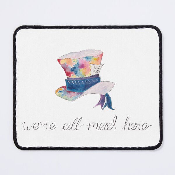 Item preview, We're All Mad Here - Alice in Wonderland Mad Hatter designed and sold by The Orangutan Gallery.