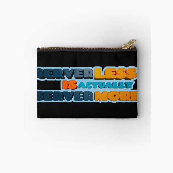 Item preview, Serverless Is Actually Servermore designed and sold by skoolsarecool.