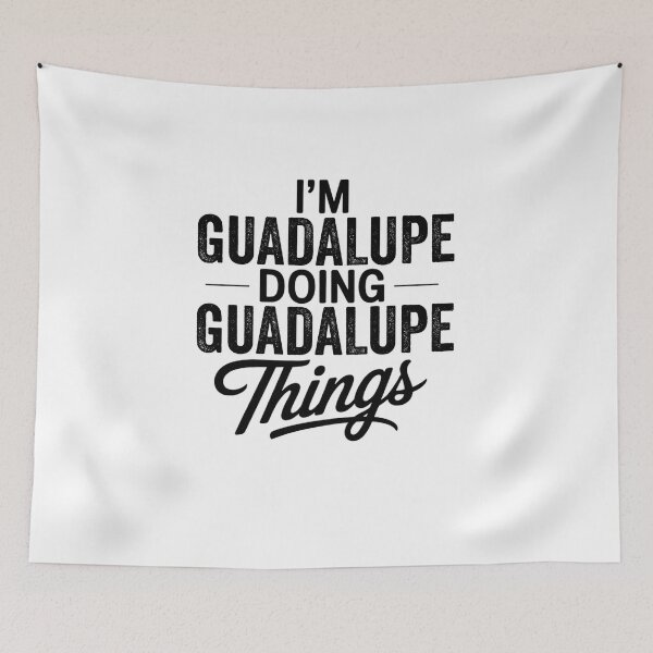 Item preview, I'm Guadalupe Doing Guadalupe Things designed and sold by Oussinc.