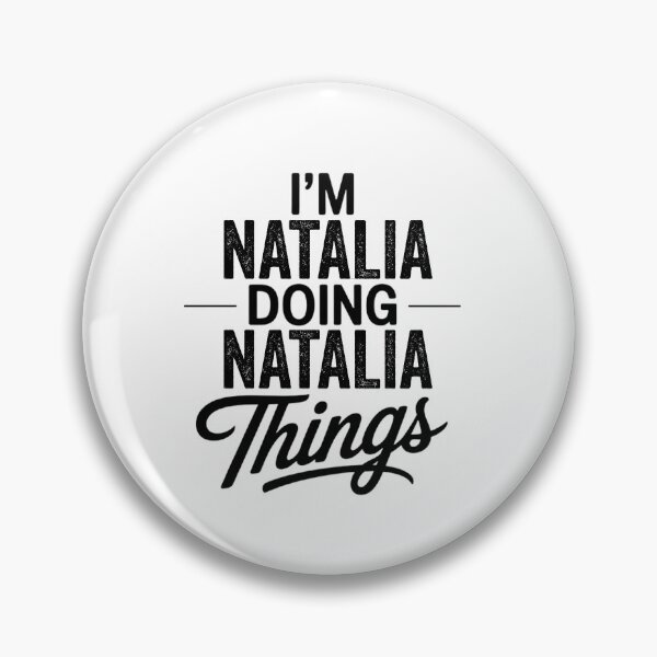 Item preview, I'm Natalia Doing Natalia Things designed and sold by Oussinc.