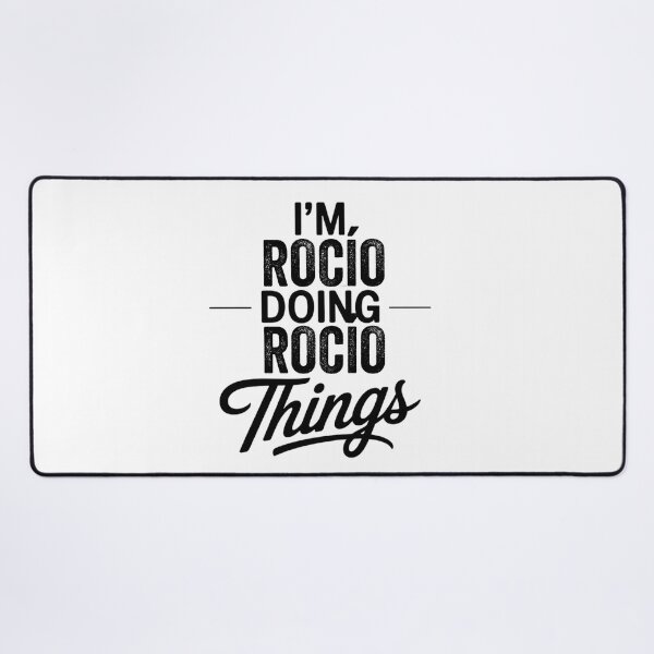 Item preview, I'm Rocío Doing Rocío Things designed and sold by Oussinc.