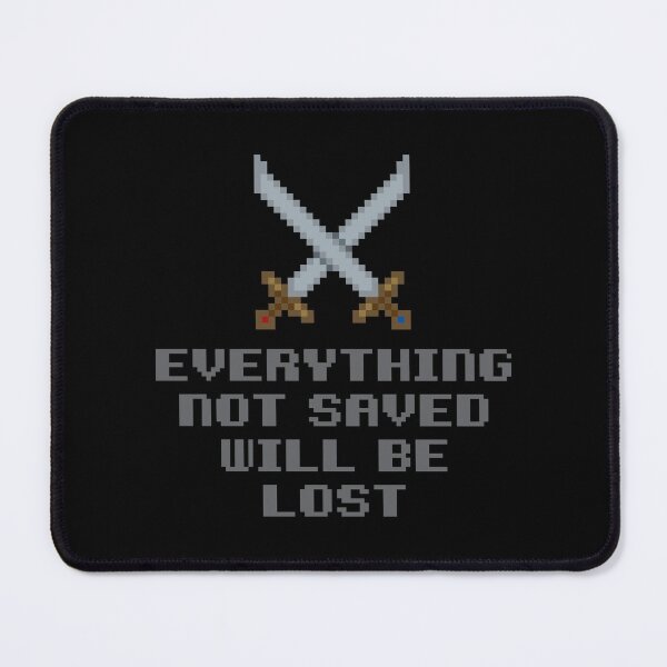 Item preview, Everything Not Saved Will Be Lost designed and sold by The Common Tee.