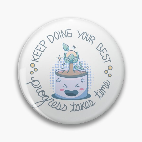 Item preview, Progress takes time designed and sold by EbeeOrtez.