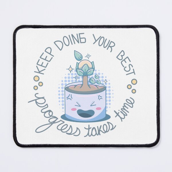 Item preview, Progress takes time designed and sold by EbeeOrtez.