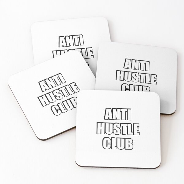 Item preview, Anti-hustle club  designed and sold by Inspirationmotivation.