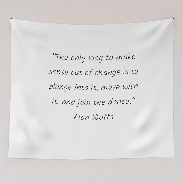 Item preview,  Alan Watts Quotes designed and sold by 4ever-Undaunted.