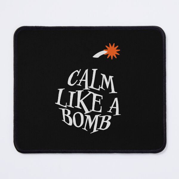 Item preview, Calm Like Bomb Paradox Irony Humor Explosive Intensity designed and sold by shirt-o-mat.