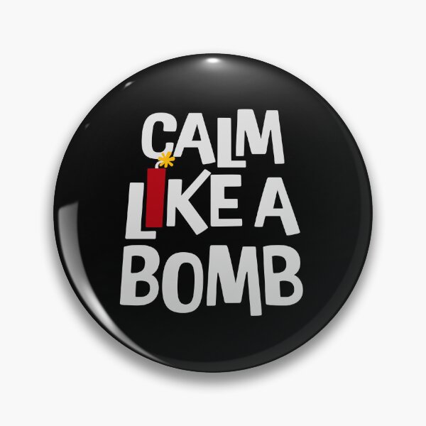 Item preview, Calm Like Bomb Paradox Irony Humor Explosive Intensity designed and sold by shirt-o-mat.