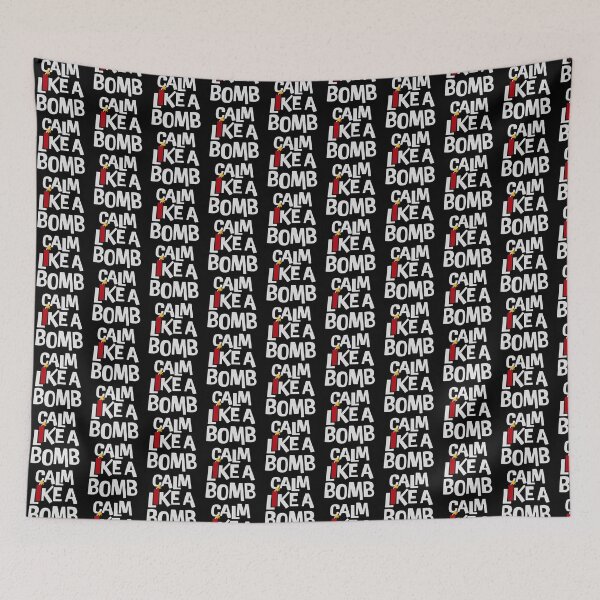 Item preview, Calm Like Bomb Paradox Irony Humor Explosive Intensity designed and sold by shirt-o-mat.