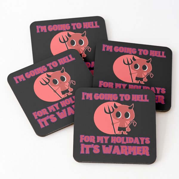 Item preview, I’m going to hell for my holidays it’s warmer designed and sold by BritishDelights.