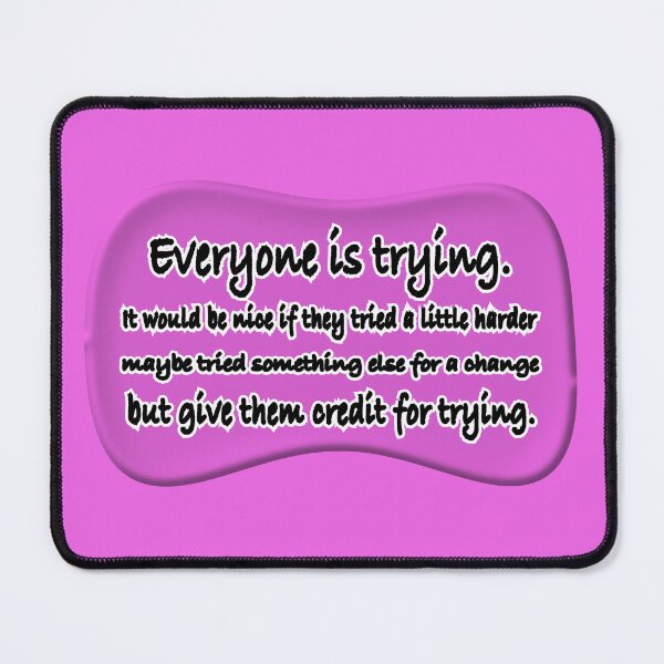 Item preview, Everyone is trying theoretically, fuchsia designed and sold by mntimg.