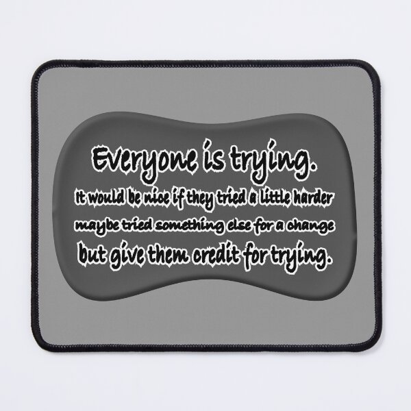 Item preview, Everyone is trying theoretically, charcoal designed and sold by mntimg.