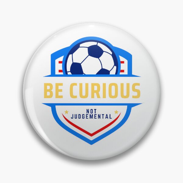 Item preview, Be Curious, Not Judgemental Soccer Emblem designed and sold by Mercy Ray.