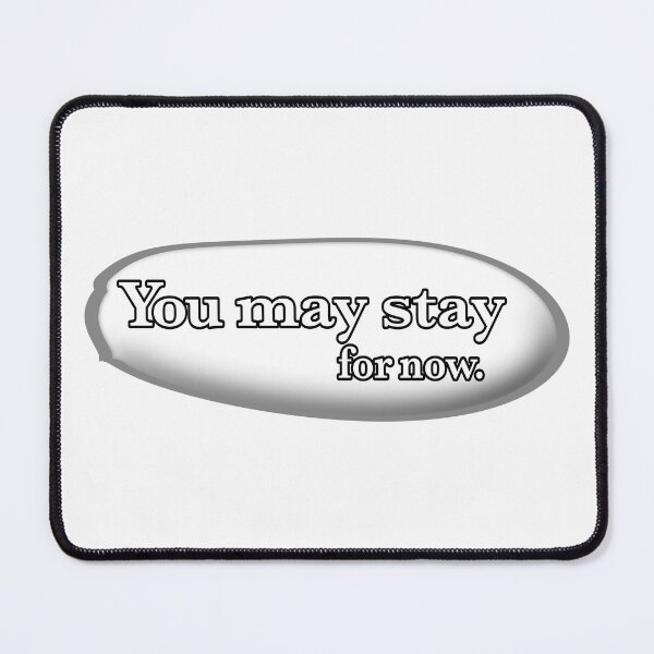 Item preview, You may stay for now, white designed and sold by mntimg.