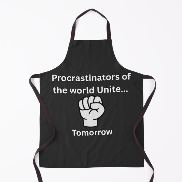 Item preview, Procrastinators Unite... Tomorrow designed and sold by Lone Frog.