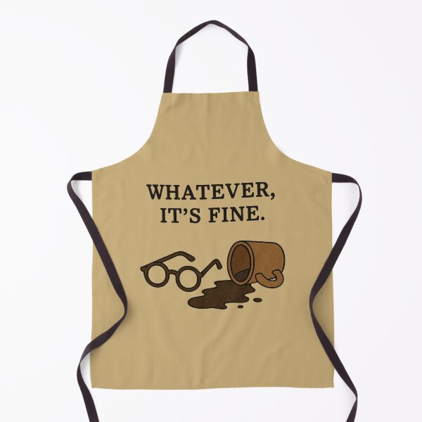 Item preview, Whatever, It’s Fine designed and sold by GirlySpace13.