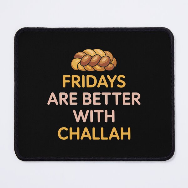 Item preview, Fridays Better With Challah Jewish Bread Baker Hanukkah designed and sold by ValerieRodrigue.