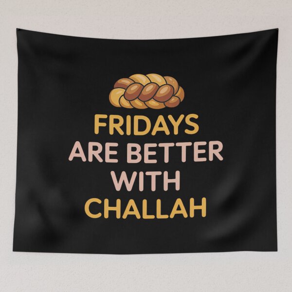 Item preview, Fridays Better With Challah Jewish Bread Baker Hanukkah designed and sold by ValerieRodrigue.