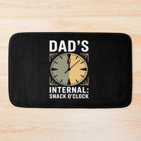 Item preview, Dad's Internal Clock Snack OClock Funny Dad Life novelty designed and sold by tabdejinti.