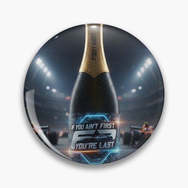 Item preview, F1 Champion's Spirit: "If You Ain't First, You're Last" Motivational Tee designed and sold by Fumoria.