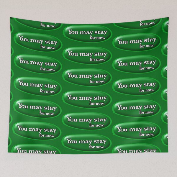 Item preview, You may stay for now, green designed and sold by mntimg.