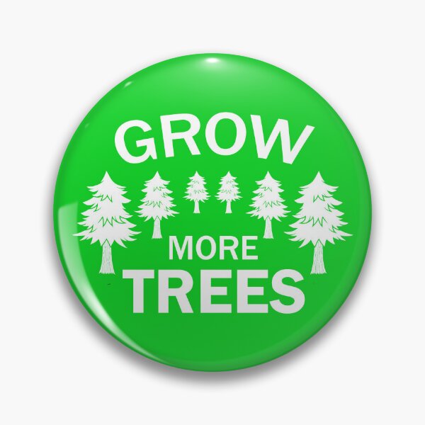 Item preview,  Grow More Trees, Earth Day Gift, Climate Change, Tree Lovers designed and sold by DesignHouse07.