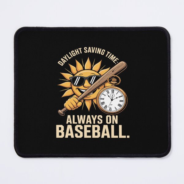 Item preview, Daylight Saving Time Always on Baseball designed and sold by ticlitule.