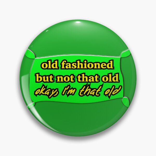 Item preview, Old fashioned but not that old, green designed and sold by mntimg.