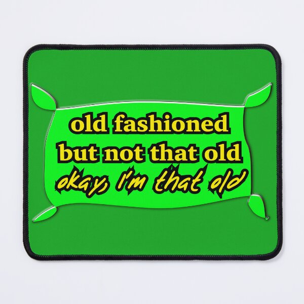 Item preview, Old fashioned but not that old, green designed and sold by mntimg.