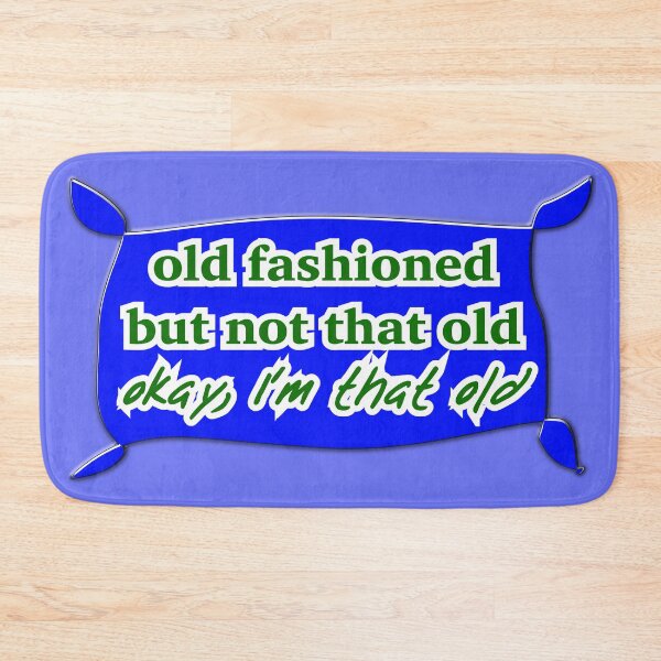 Item preview, Old fashioned but not that old, blue designed and sold by mntimg.