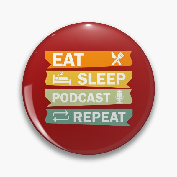 Item preview,  Eat Sleep Podcast Repeat - Funny Podcast , Podcasting designed and sold by DesignHouse07.