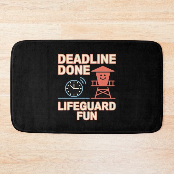 Item preview, Deadline Done Lifeguard Fun Work Play designed and sold by ticlitule.