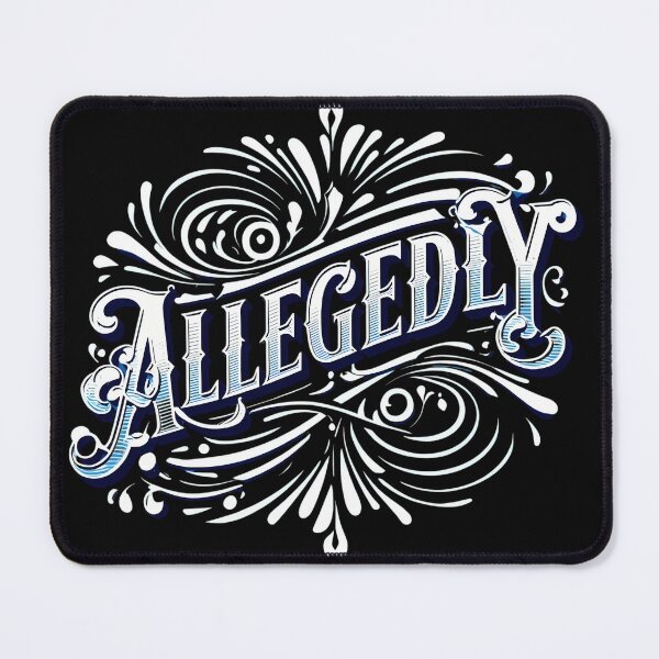 Item preview, "Allegedly" Design  designed and sold by EccentricsByE.
