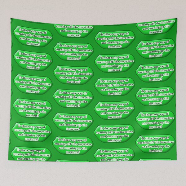 Item preview, Is there any way of turning off the invective, green background designed and sold by mntimg.