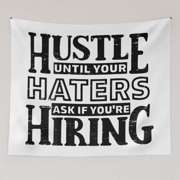 Item preview, Motivational Hustle Quote, Haters Hiring Success Mindset Typography T-Shirt Design designed and sold by Serene woods.