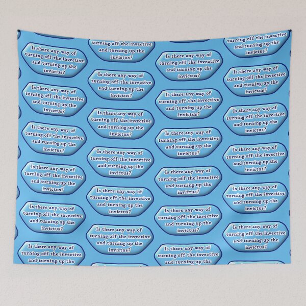 Item preview, Is there any way of turning off the invective, blue background designed and sold by mntimg.