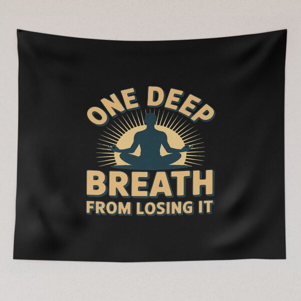 Item preview, Deep Breath Funny Ironic Meditation Yoga designed and sold by BiellaSar.