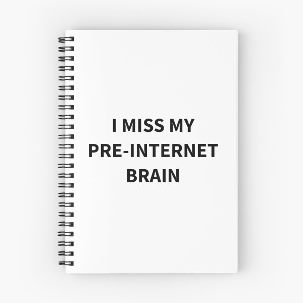 Item preview, I miss my pre-internet brain designed and sold by Visethic.