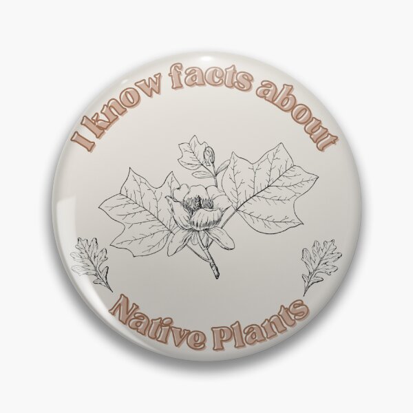Item preview, Facts About Native Plants designed and sold by MyNameIsNotTim.