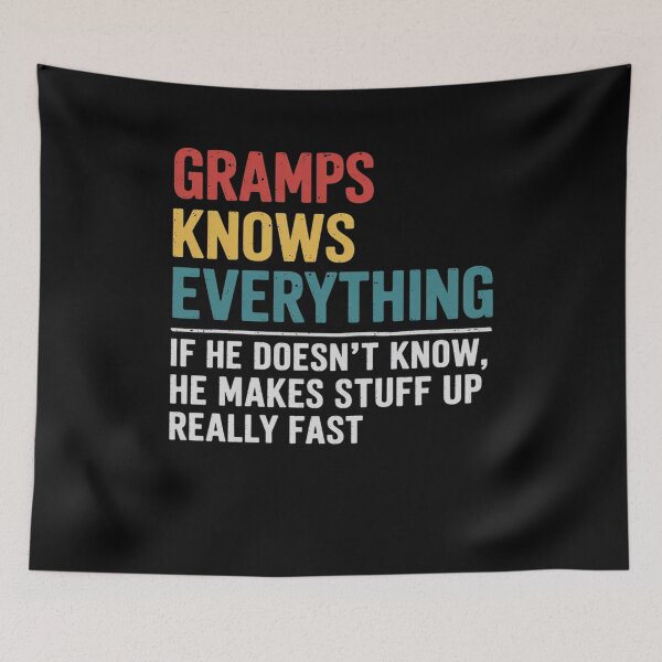 Item preview, Gramps Know Everything Fathers Day for funny grandpa designed and sold by khorbiasieno.